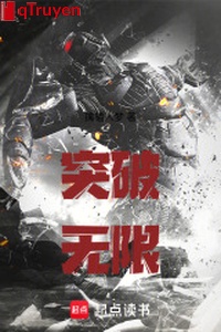 Đột phá vô hạn: Đế hoàng đệ nhất tay đấm