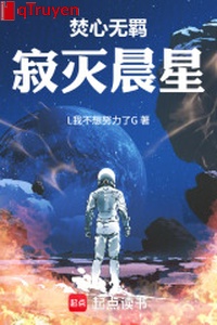 Đốt tâm vô ki: Mất đi sao sớm