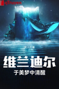 Duy lan địch nhĩ: Với trong mộng đẹp thanh tỉnh