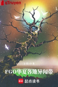FGO: Hoa Hạ các nơi dị văn mang
