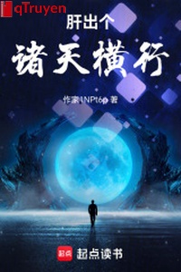 Gan ra cái chư thiên hoành hành