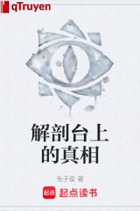 Giải phẫu trên đài chân tướng