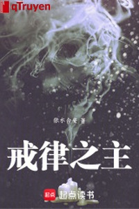 Giới luật chi chủ