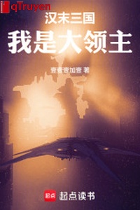 Hán mạt tam quốc: Ta là đại lĩnh chủ