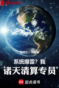 Hệ thống bạo lôi? Ta, chư thiên thanh toán chuyên viên!