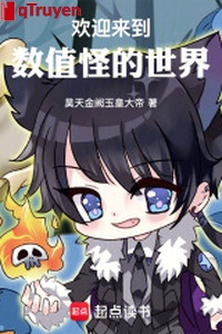 Hoan nghênh đi vào trị số quái thế giới