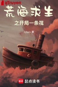 Hoang hải cầu sinh chi khai cục một cái bè