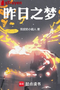 Hôm qua chi mộng!