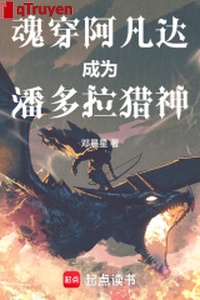 Hồn xuyên Avatar trở thành Pandora săn thần