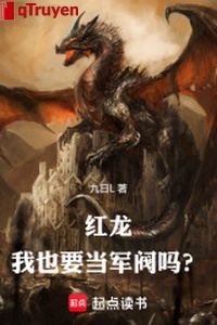 Hồng long: Ta cũng muốn đương quân phiệt sao?