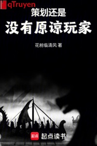 Kế hoạch vẫn là không có tha thứ người chơi
