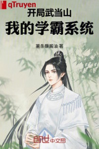 Khai cục núi Võ Đang, ta học bá hệ thống