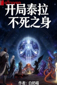 Khai cục thái kéo, bất tử chi thân