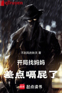 Khai cục tìm mụ mụ thiếu chút nữa ngỏm củ tỏi