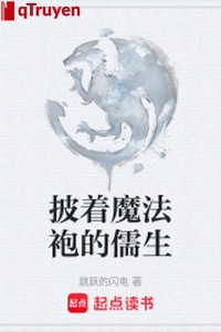 Khoác ma pháp bào nho sinh