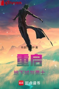 Khởi động lại: Thành phố ngầm cùng dũng sĩ