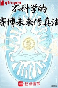 Không khoa học Cyber tương lai tu chân pháp