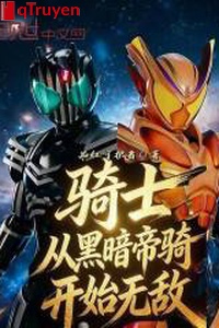 Kỵ sĩ: Từ hắc ám đế kỵ bắt đầu vô địch
