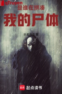 Lệ quỷ sống lại: Là ai ở khâu ta thi thể