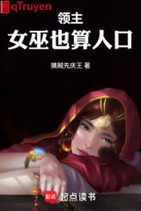 Lĩnh chủ: Nữ vu cũng coi như dân cư