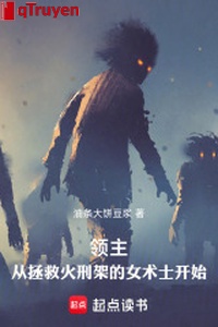 Lĩnh chủ: Từ cứu vớt hoả hình giá nữ thuật sĩ bắt đầu