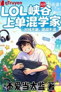 LOL: Hẻm núi thượng đơn hỗn học giả