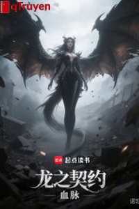 Long chi khế ước: Huyết mạch