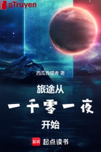 Lữ đồ từ ngàn lẻ một đêm bắt đầu