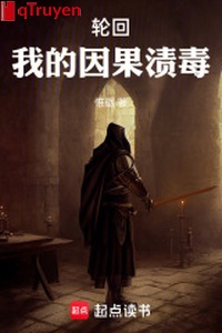 Luân hồi: Ta nhân quả tí độc