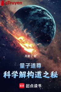 Lượng tử đạo tôn: Khoa học giải cấu nói bí mật