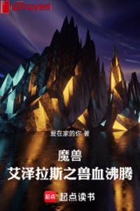 Ma thú: Azeroth chi thú huyết sôi trào