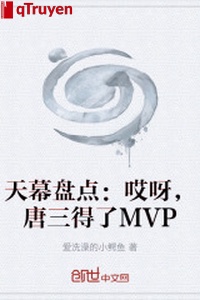 Màn trời kiểm kê: Ai nha, đường tam được MVP