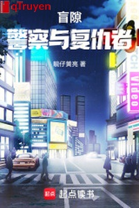 Manh khích: Cảnh sát cùng kẻ báo thù