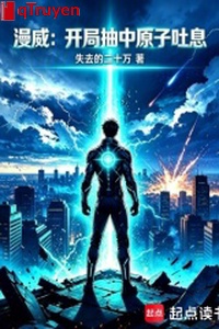 Marvel: Khai cục trừu Trung Nguyên tử phun tức