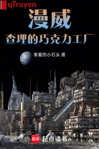 Marvel: Vượng tạp chocolate nhà xưởng