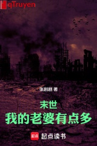 Mạt thế: Lão bà của ta có điểm nhiều