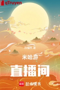 Mễ ha du phòng live stream