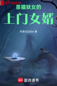 Miêu Cương yêu nữ tới cửa con rể