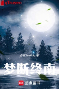 Mộng đoạn Chung Nam