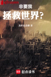 Một hai phải ta cứu vớt thế giới?