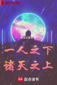 Một người dưới chư thiên phía trên