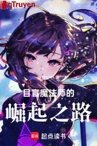 Mù sau ta học xong ma pháp