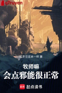 Mục sư sao, sẽ điểm tà năng thực bình thường