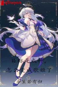 Mục tiêu là thành thần, như thế nào biến thành ca cơ