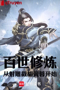 Muôn đời tu luyện, từ xạ điêu tiệt hồ Hoàng Dung bắt đầu