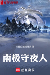 Nam cực gác đêm người