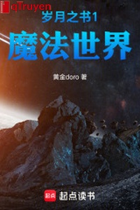 Năm tháng chi thư 1 ma pháp thế giới