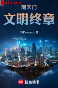 Nam Thiên Môn: Văn minh chung chương