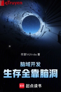 Não vực khai phá: Sinh tồn toàn dựa não động
