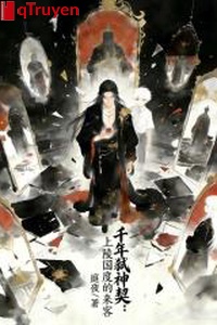 Ngàn năm thí thần khế: Thượng Lăng Quốc độ lai khách